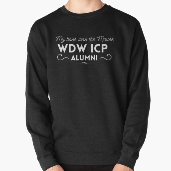 My Boss was the Mouse: WDW ICP CM Alumni  Pullover Sweatshirt RB3107 product Offical icp Merch