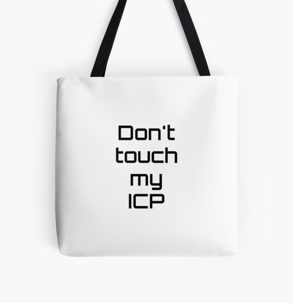 Don't touch my ICP All Over Print Tote Bag RB3107 product Offical icp Merch
